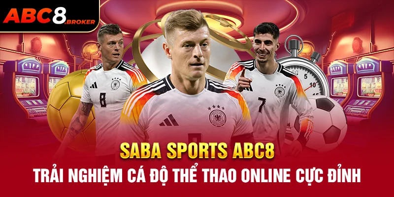 saba-sports-abc8-trai-nghiem-ca-do-the-thao-online-cuc-dinh 