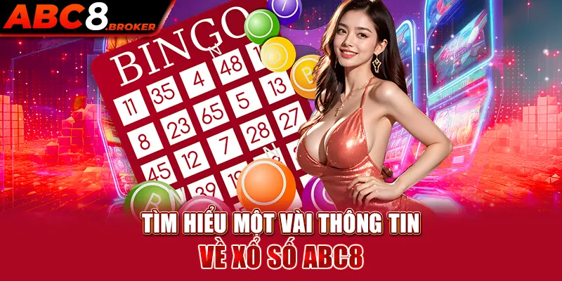 tim-hieu-mot-vai-thong-tin-ve-xo-so-abc8