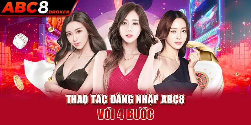 thao-tac-dang-nhap-abc8-voi-4-buoc