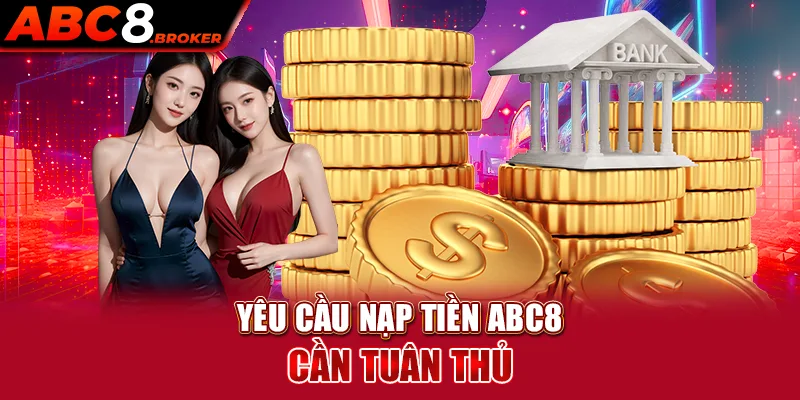 yeu-cau-nap-tien-abc8-can-tuan-thu