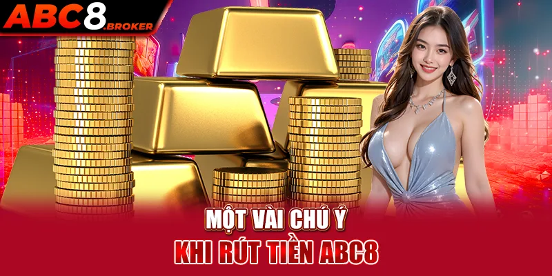 mot-vai-chu-y-khi-rut-tien-abc8