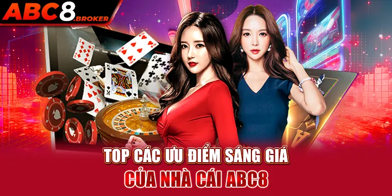 top-cac-uu-diem-sang-gia-cua-nha-cai-abc8