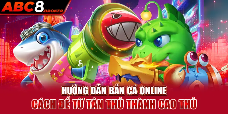 huong-dan-ban-ca-online-cach-de-tu-tan-thu-thanh-cao-thu